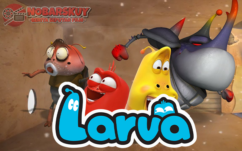 Larva: Animasi Anak-Anak Dijamin Ngakak Nonton Ini