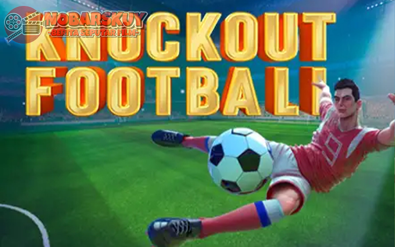 Knockout Football: Slot Game Sepak Bola Aksi Hadiah Menarik