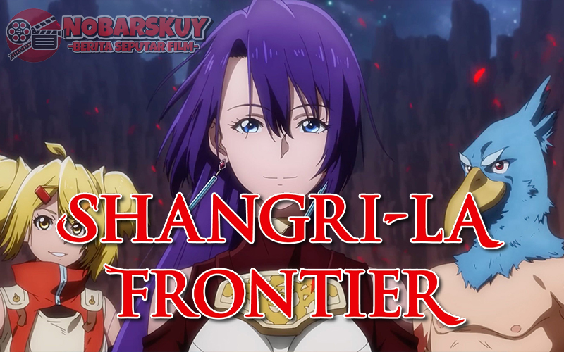 Shangri-La Frontier Season 2 Segera Hadir, Ayuk Kita Bahas!