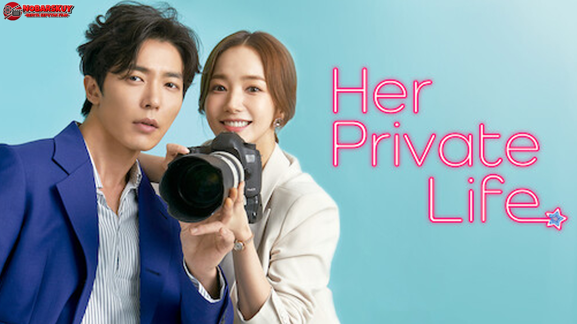 Her Private Life: Ketika Dunia Fans & Cinta Bertemu di Layar Kecil