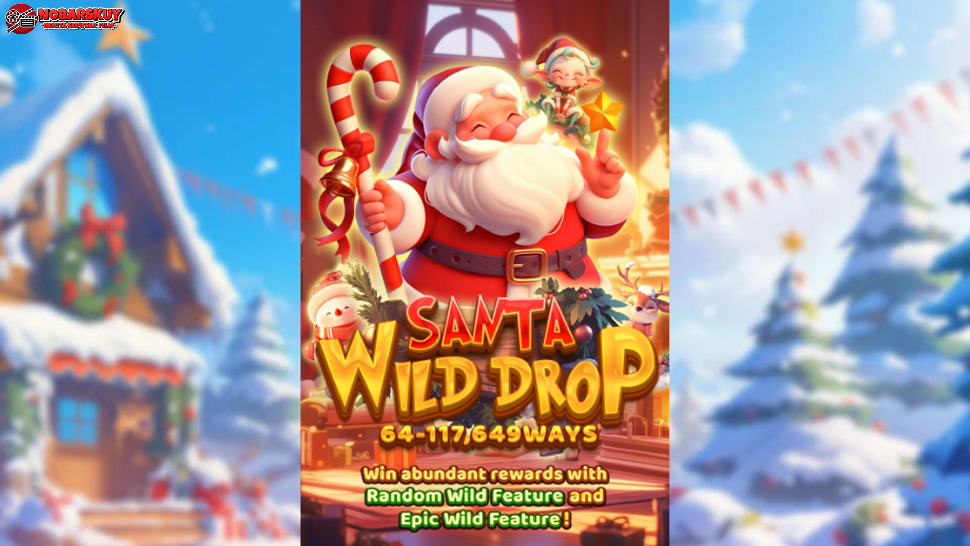 Slot Santa Wild Drop: Menang Seru dengan Kejutan Natal Besar