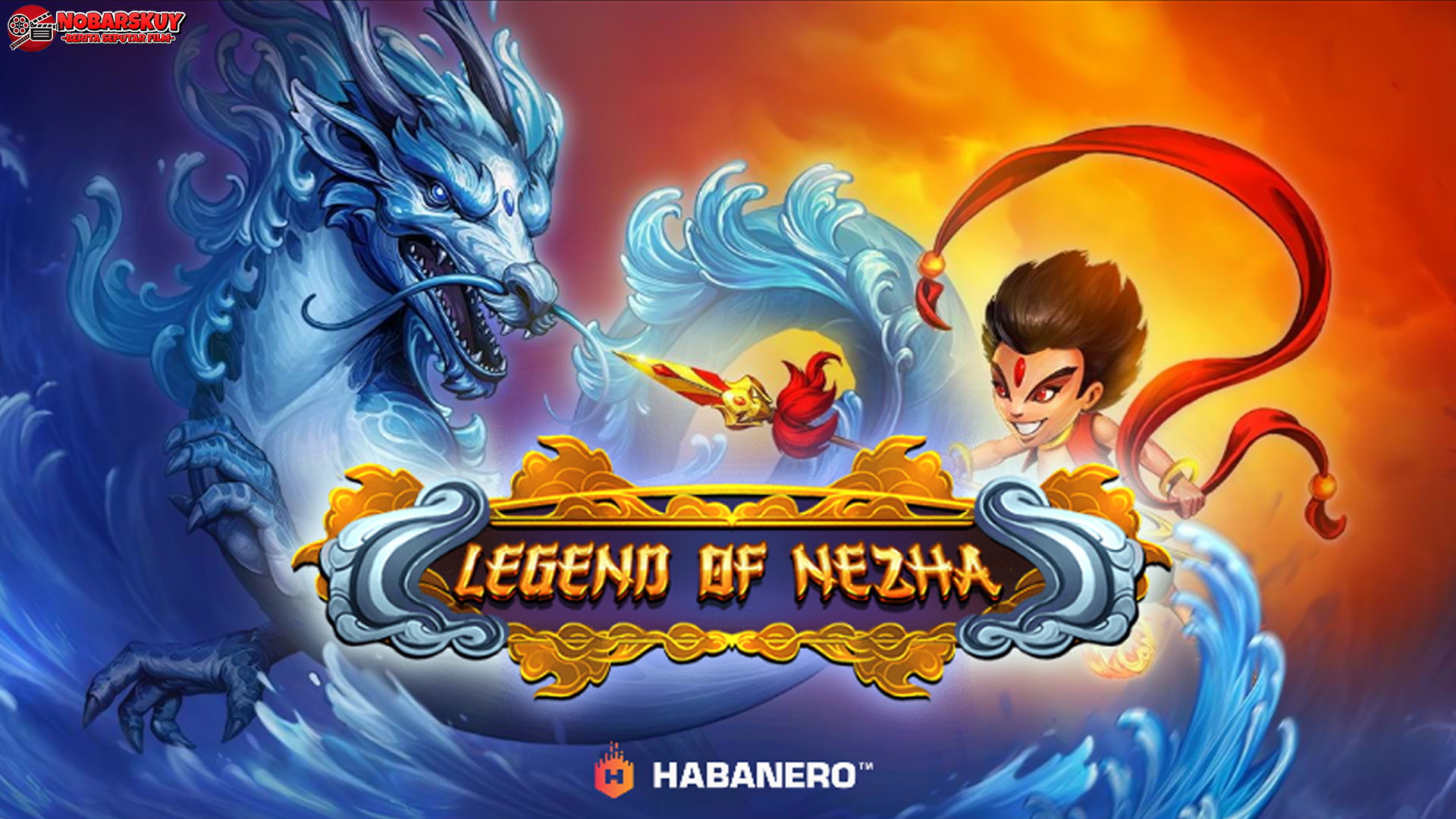 Raih Keberuntungan Besar dalam Bermain Slot Legend of Nezha