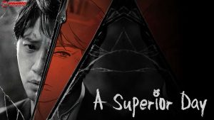 A Superior Day: Drama Korea Penuh Ketegangan dan Emosi