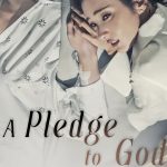 A Pledge to God: Sebuah Janji dan Cerita yang Menggugah Hati