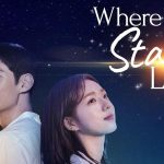 Menerbangkan Cinta: Keindahan Cerita Drakor Where Stars Land