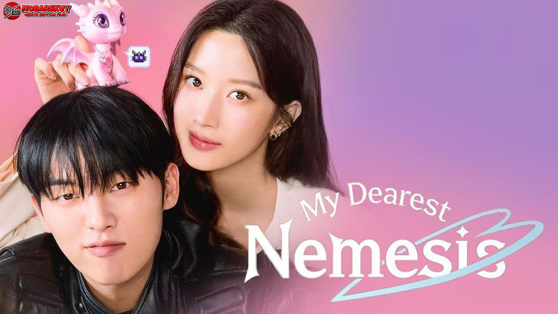 My Dearest Nemesis, Bumbu Drama yang Bikin Susah Move On