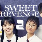 Profil dan Fakta Menarik Seputar Drama Korea Sweet Revenge 2