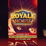Royale House di Slot Gacor Terpercaya Siap Melimpah Hoki