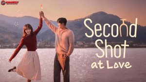 Second Shot at Love: Cerita Cinta yang Tak Pernah Terlambat