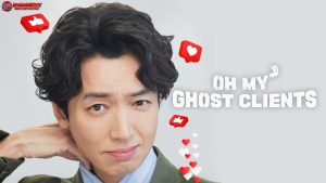 Oh My Ghost Clients, Kisah Hantu dan Klien yang Gak Biasa
