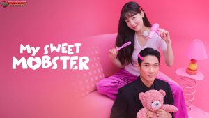 My Sweet Mobster: Kisah Cinta Tak Terduga di Dunia Mafia Korea
