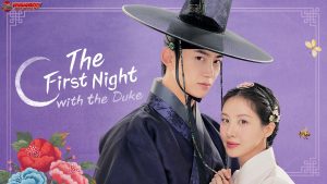 The First Night with the Duke: Romansa Berkelas yang Bikin Baper