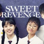 Sweet Revenge: Balas Dendam Level Baru di Drama Korea