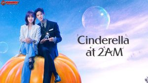 Rahasia & Romansa Cinderella at 2 AM Drama Malam Seru