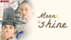 Moonshine: Drama Korea yang Tampilkan Perjuangan dan Cinta