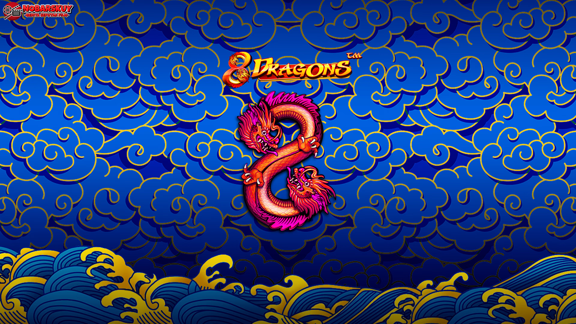 Daftar Cnnslot Spesial Buat 8 Dragons, Buka Pintu Rejeki Besar!