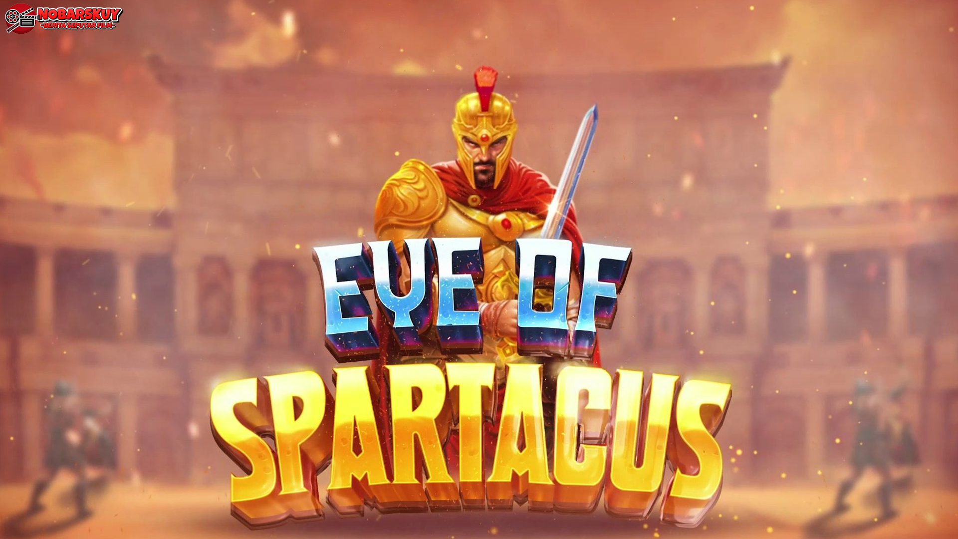 Tren Eye of Spartacus pada Platform Cnnslot 2025 Terbaru