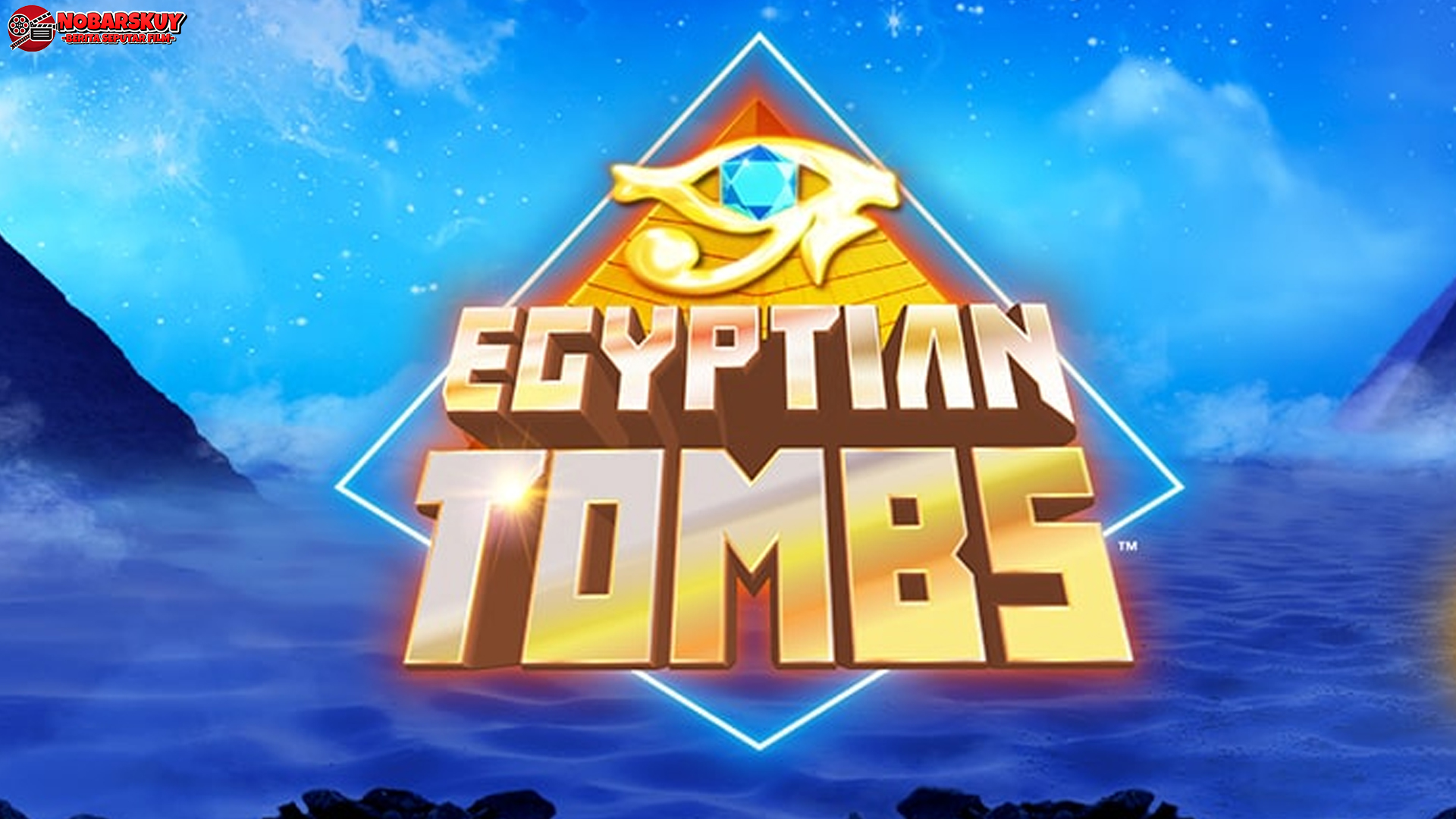 Di Mana Slot Egyptian Tombs Paling Populer dengan 5 Faktor
