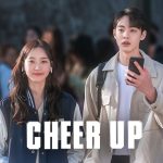 Kisah Cheer Up: 4 Plot Twist yang Bikin Penonton Terkejut
