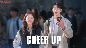 Kisah Cheer Up: 4 Plot Twist yang Bikin Penonton Terkejut