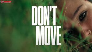 5 Alasan Don't Move Jadi Film Thriller Wajib Tonton