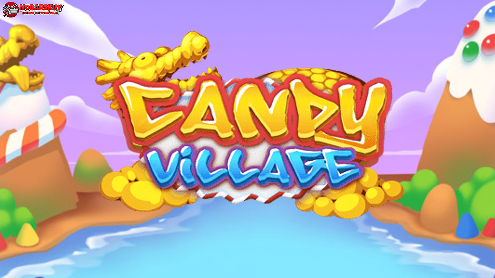 5 Hal Asik Tentang Candy Village yang Lagi Trending Banget