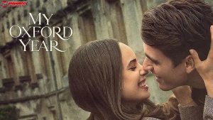 5 Fakta Menarik di Balik Film My Oxford Year Jarang Diketahui