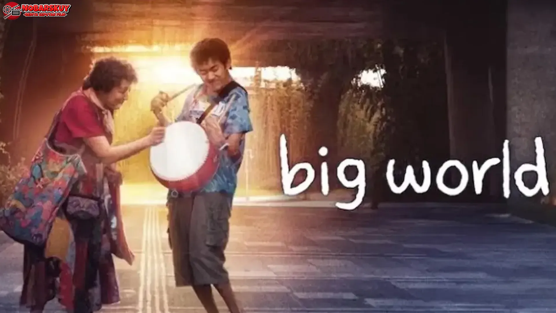 5 Pelajaran Hidup yang Bisa Kamu Ambil dari Film Big World