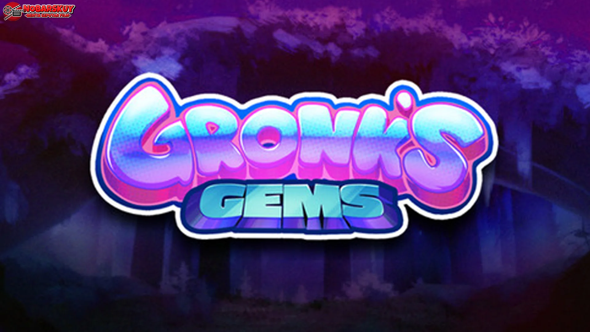 Gemoynya Level Up! Ini 4 Batu di Gronk's Gems yang Paling Dicari
