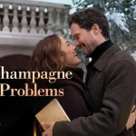 Akuisisi Chateau Gagal Total, Ini 5 Drama Cinta di Champagne Problems