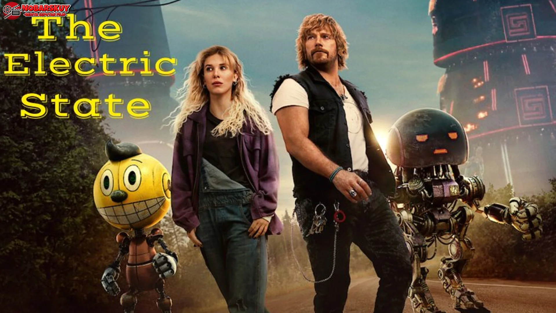 The Electric State Millie Bobby Brown, Petualangan Robot Epik 2 Jam