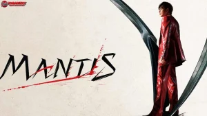 Menyelami Dunia Film Mantis dengan 5 Hal Paling Unik dan Menarik