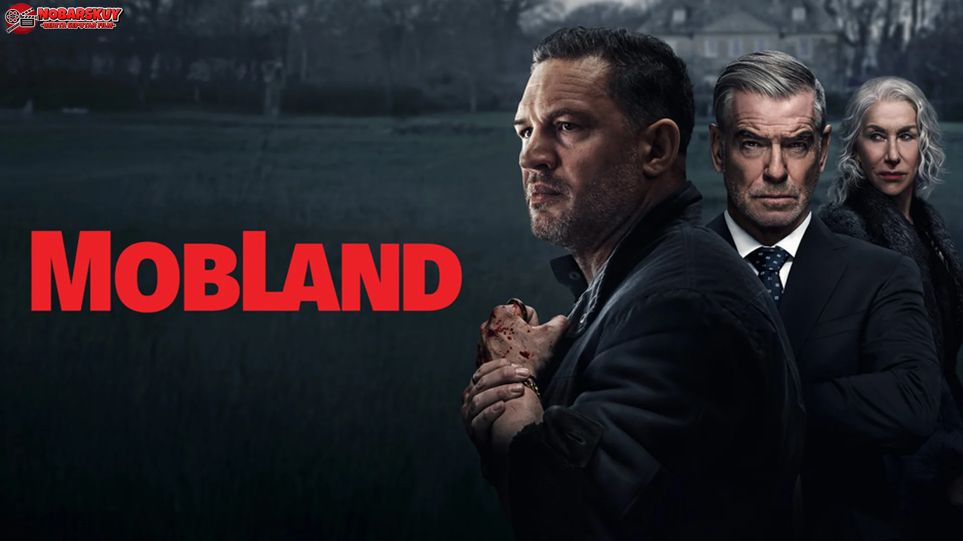 5 Hal Menarik Film MobLand yang Bikin Cerita Kriminal Lebih Hidup