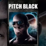 5 Fakta Menarik Pitch Black yang Bisa Jadi Referensi Pecinta Film