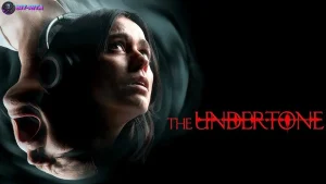 5 Alasan Film The Undertone Wajib Ditonton Pecinta Thriller