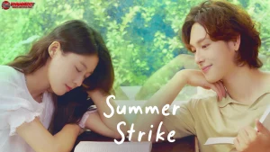 5 Alasan Summer Strike Layak Jadi Film Populer Musim Panas