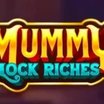 Bukan Mitos! Ini 5 Mistis Abadi Mummy Lock Riches Yang Bikin Greget