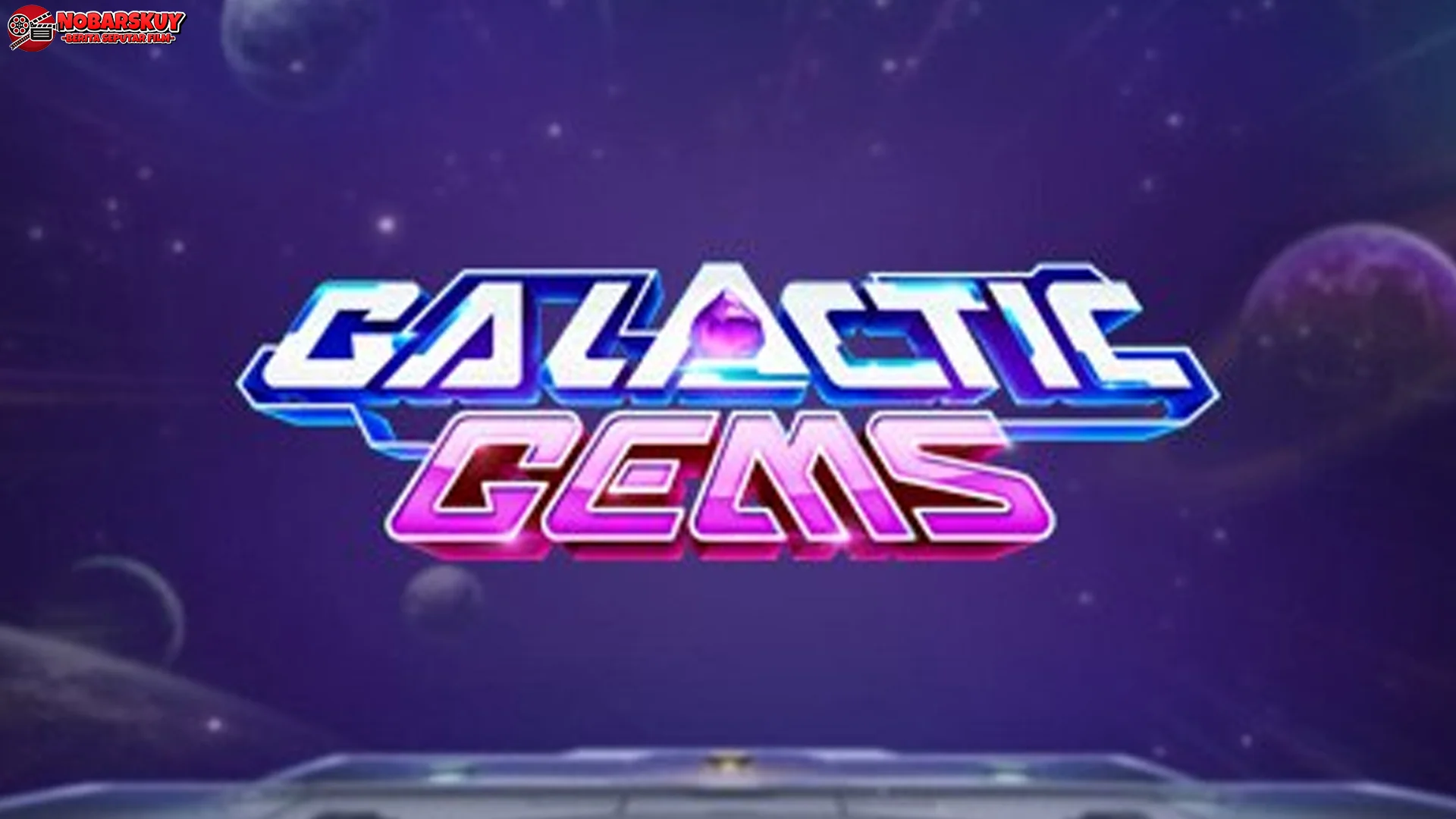 Bikin Melayang Dengan 5 Wild Galactic Gems yang Estetik Abis