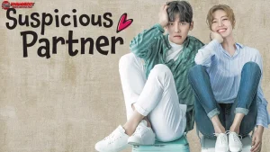 Suspicious Partner Memiliki 5 Misteri Yang Bikin Penonton Terpukau
