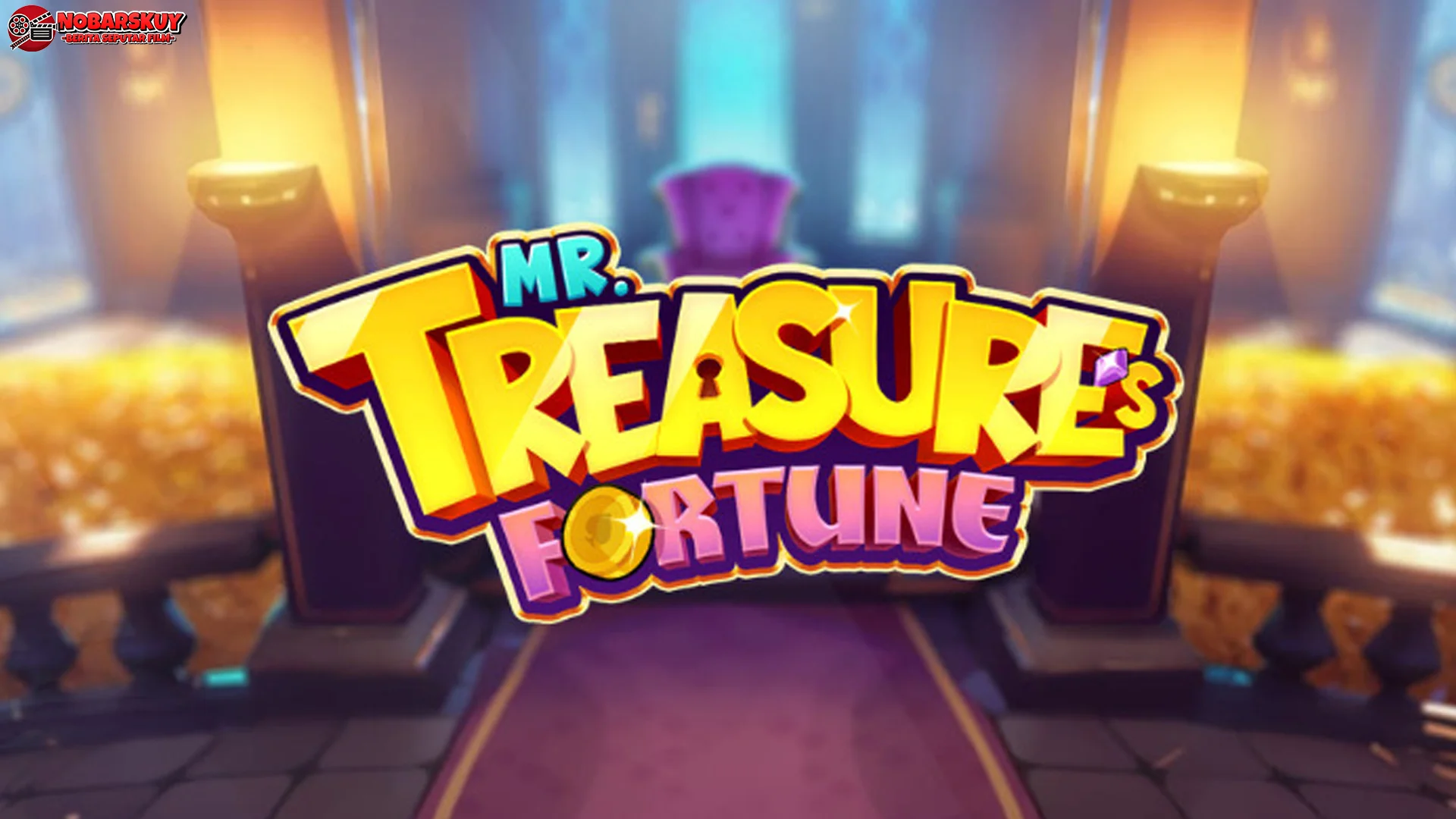 Kunci Sukses Mr Treasure’s Fortune Dengan 5 Tantangan