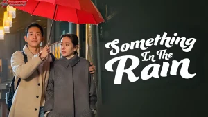 Review Something in the Rain 4 Kisah Cinta Beda Usia