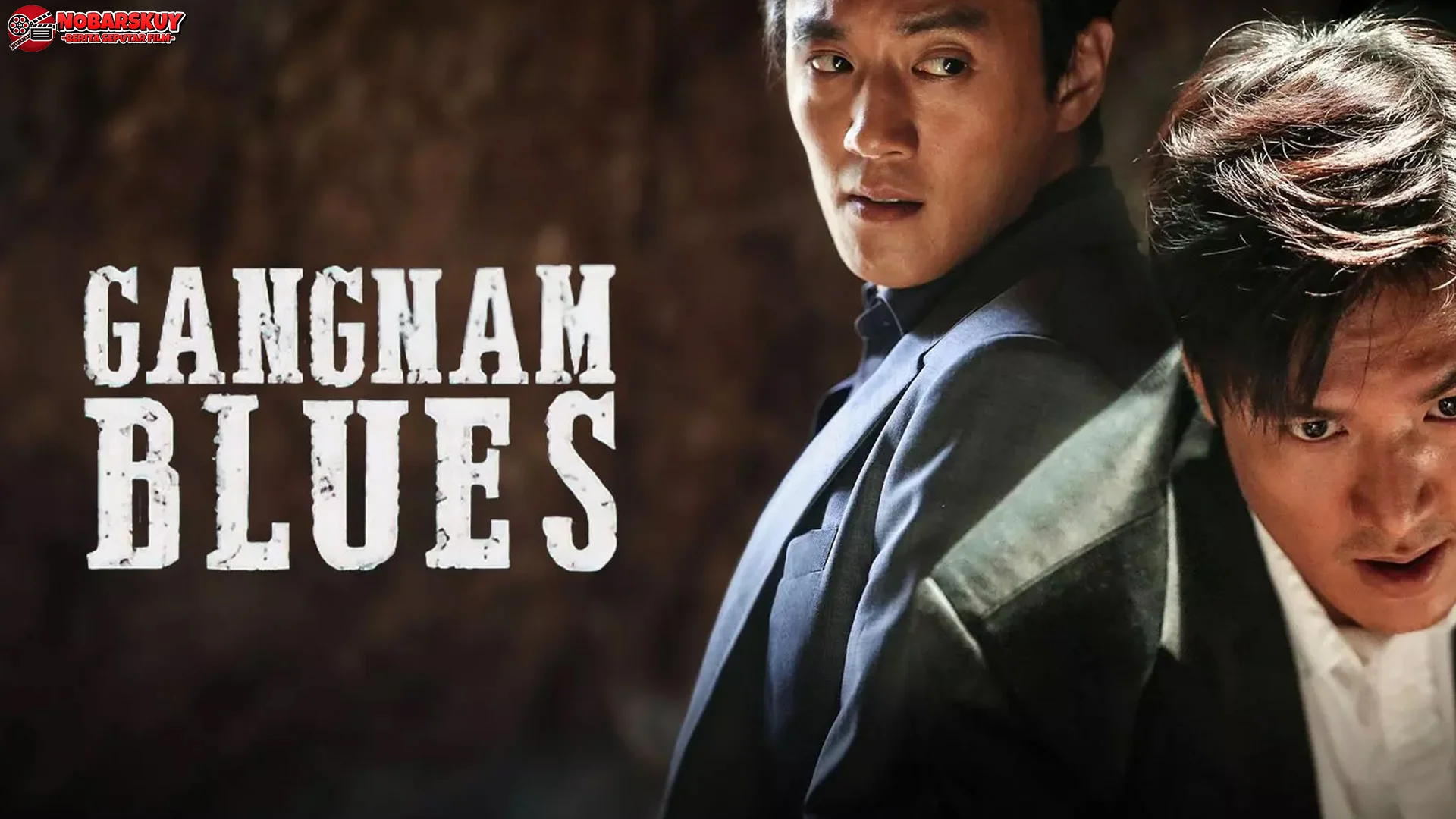 Gangnam Blues Dan 4 Adegan Action Paling Brutalnya